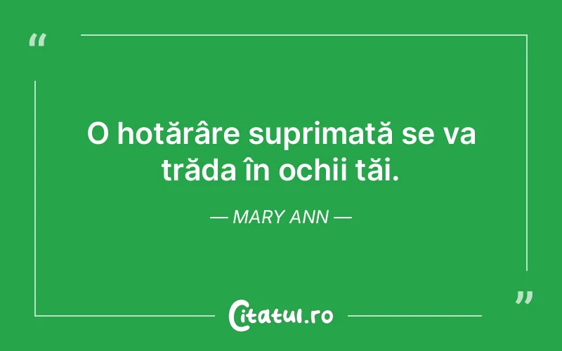 Citat Mary Ann - citate viata