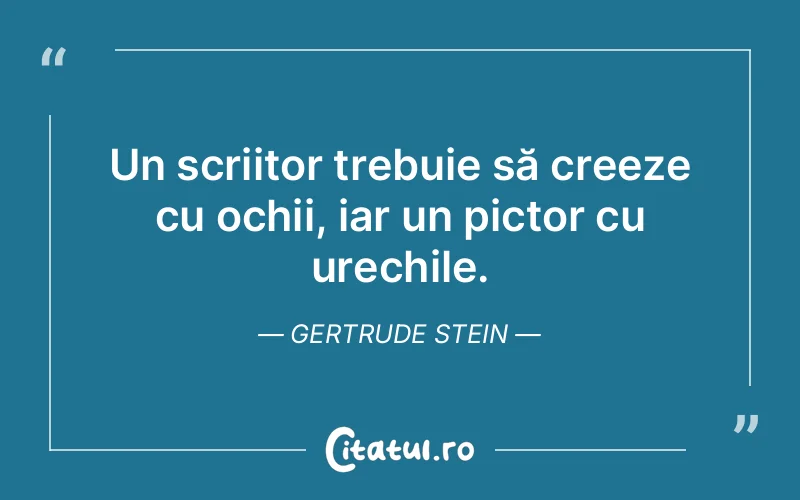 Citat Gertrude Stein - citate viata