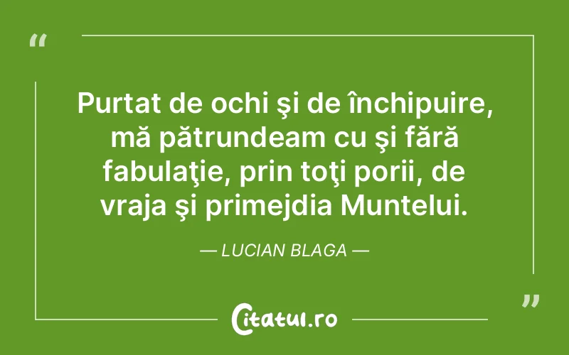 Citat Lucian Blaga - citate viata