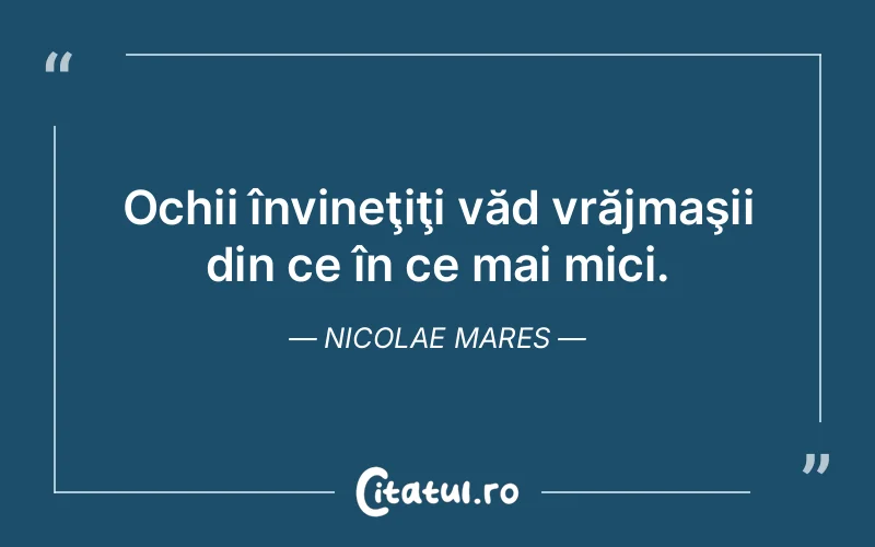 Citat Nicolae Mares - citate viata