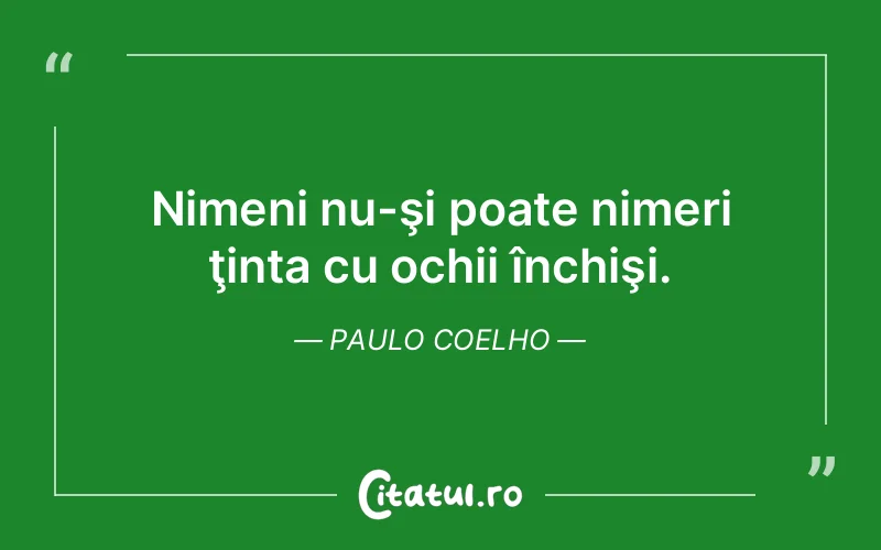 Citat Paulo Coelho - citate viata