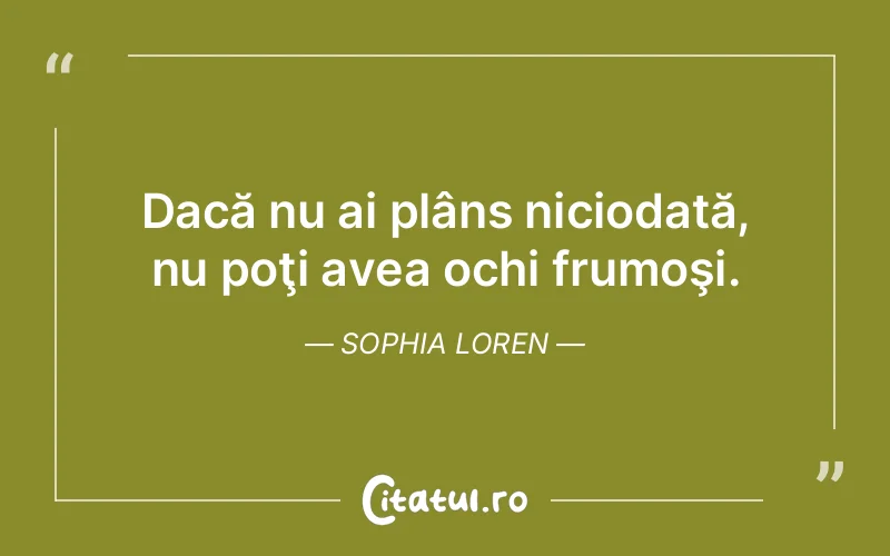 Citat Sophia Loren - citate viata