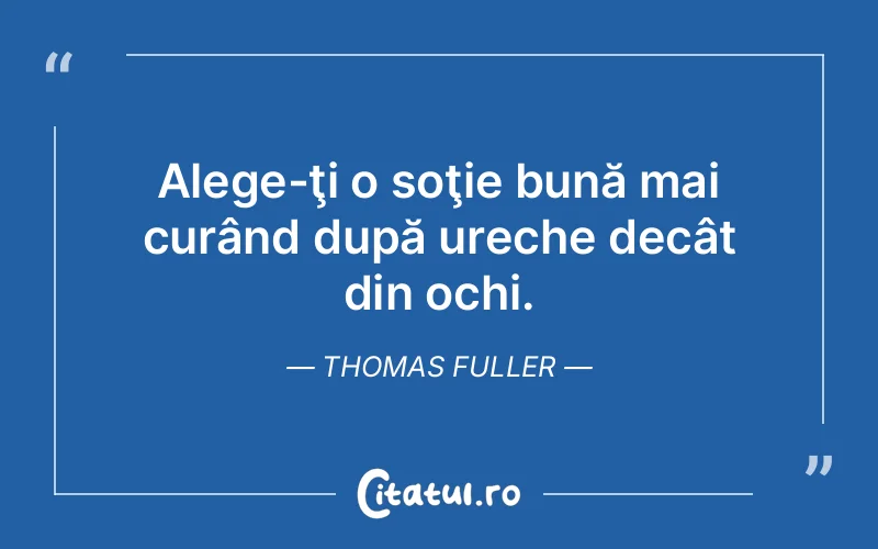 Citat Thomas Fuller - citate viata