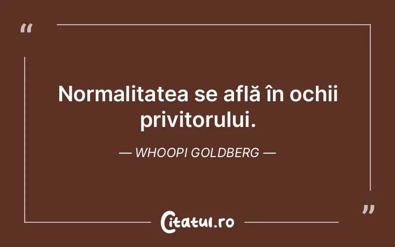 Citat Whoopi Goldberg - citate viata
