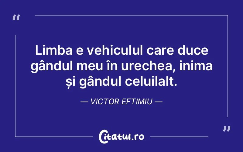 Citat Victor Eftimiu - citate viata