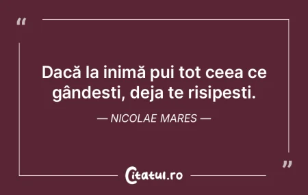 Doar inima bună ne împreună. Nicolae ...