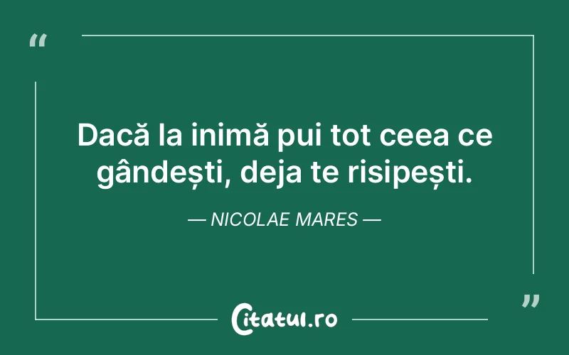 Citat Nicolae Mares - citate viata