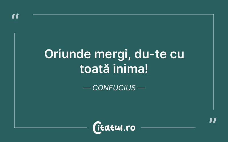 Citat Confucius - citate viata