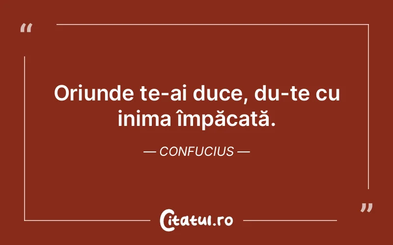 Citat Confucius - citate viata