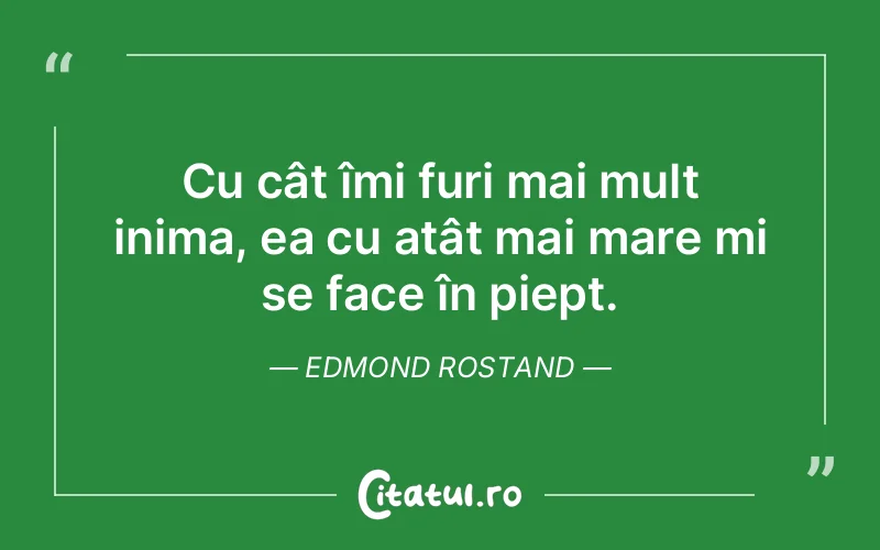 Citat Edmond Rostand - citate viata