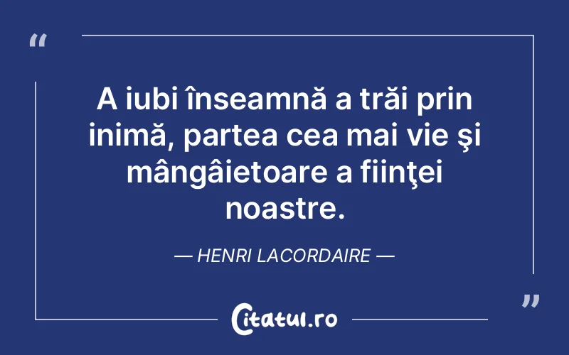 Citat Henri Lacordaire - citate viata
