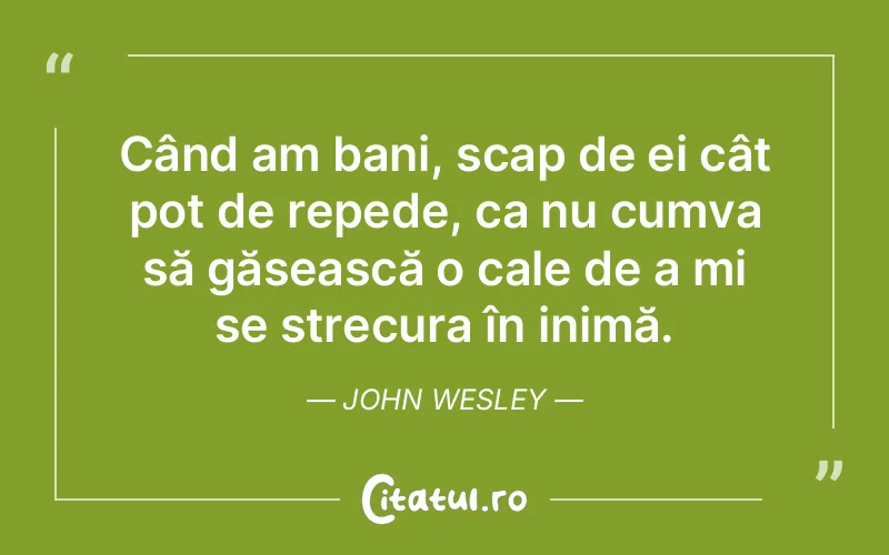 Citat John Wesley - citate viata