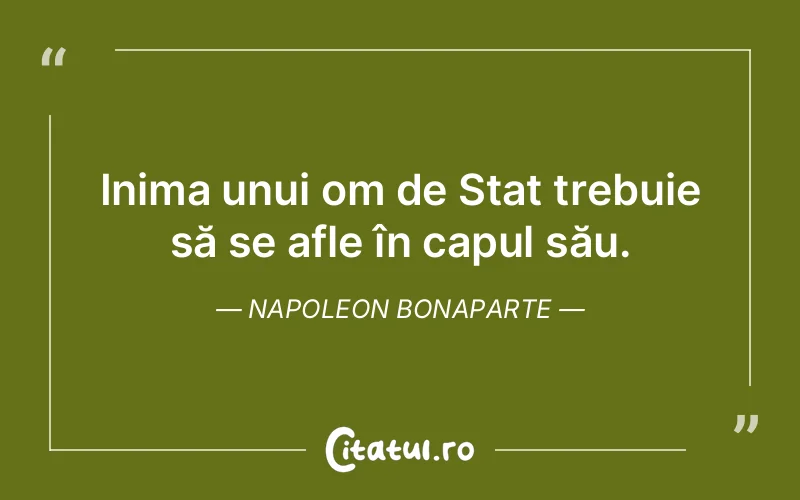 Citat Napoleon Bonaparte - citate viata