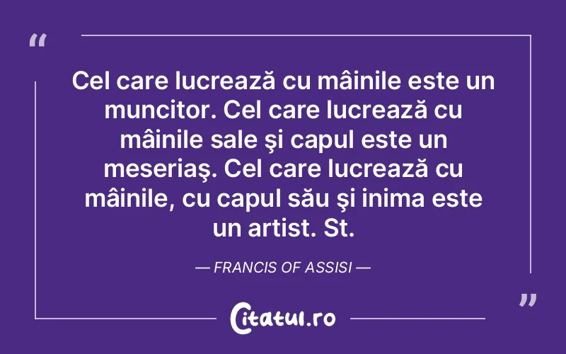 Citat Francis Of - citate viata