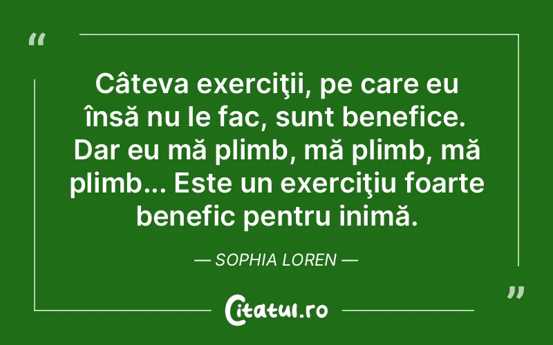 Citat Sophia Loren - citate viata