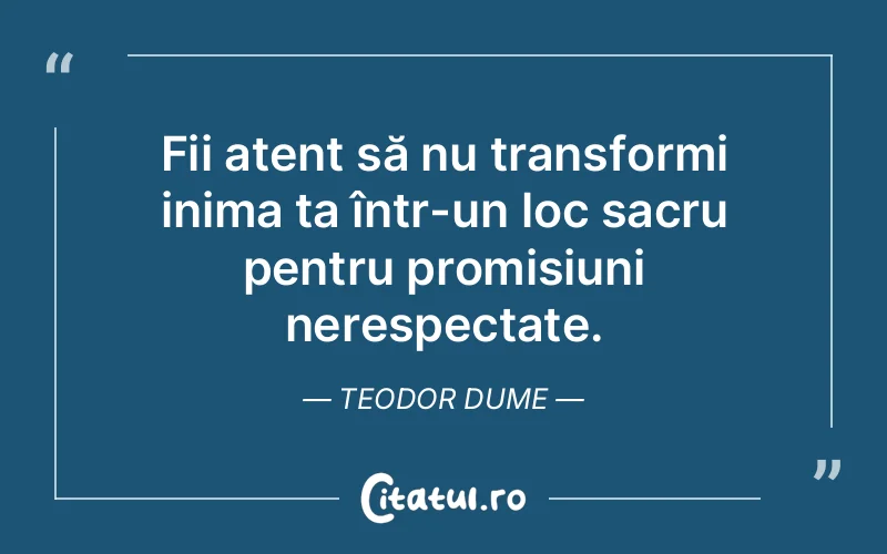 Citat Teodor Dume - citate viata