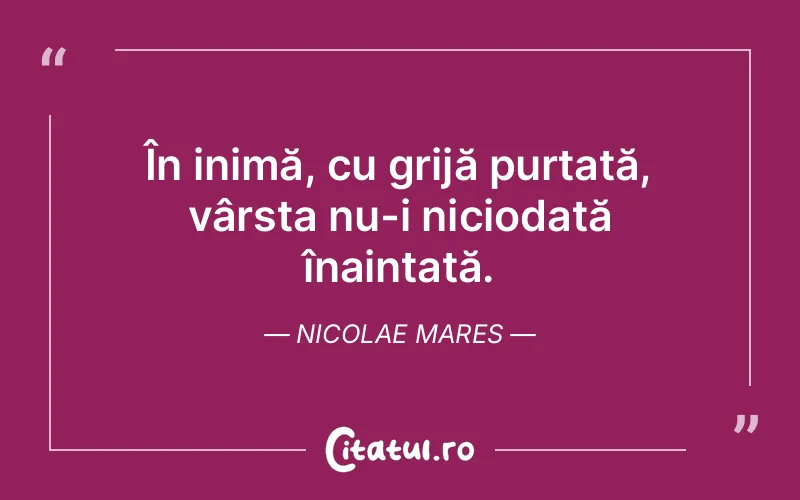 Citat Nicolae Mares - citate viata