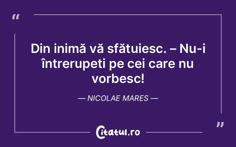 Citat Nicolae Mares - citate viata