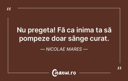 Se prinde doar ceea ce din inimă ai să...