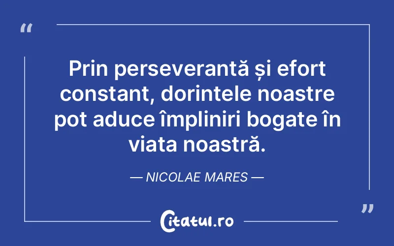 Citat Nicolae Mares - citate viata