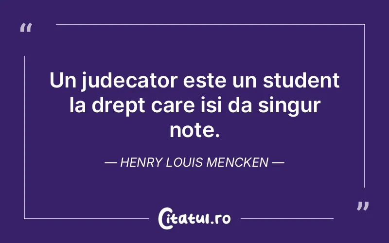 Citat Henry Louis Mencken - citate viata