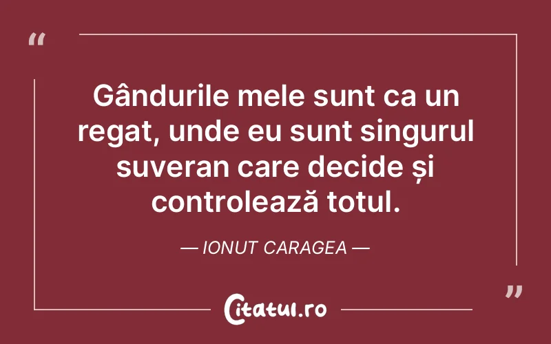 Citat Ionut Caragea - citate viata