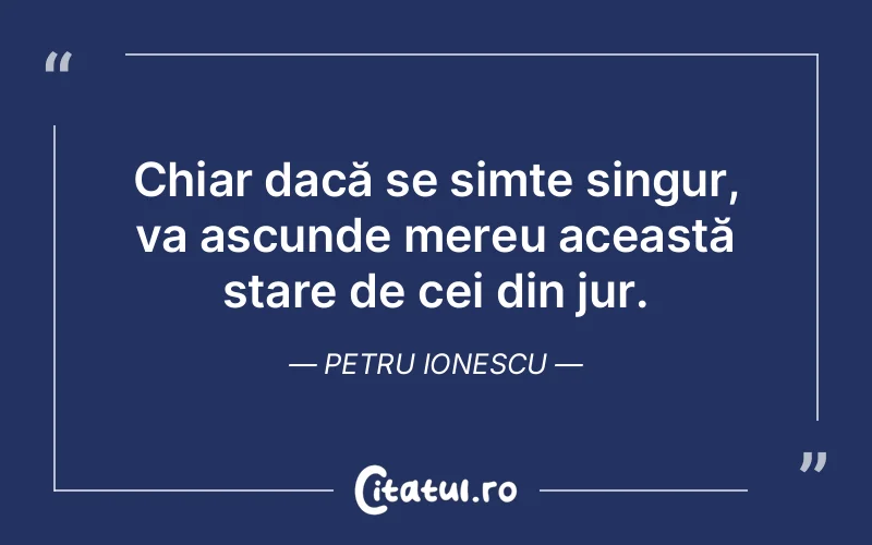 Citat Petru Ionescu - citate viata