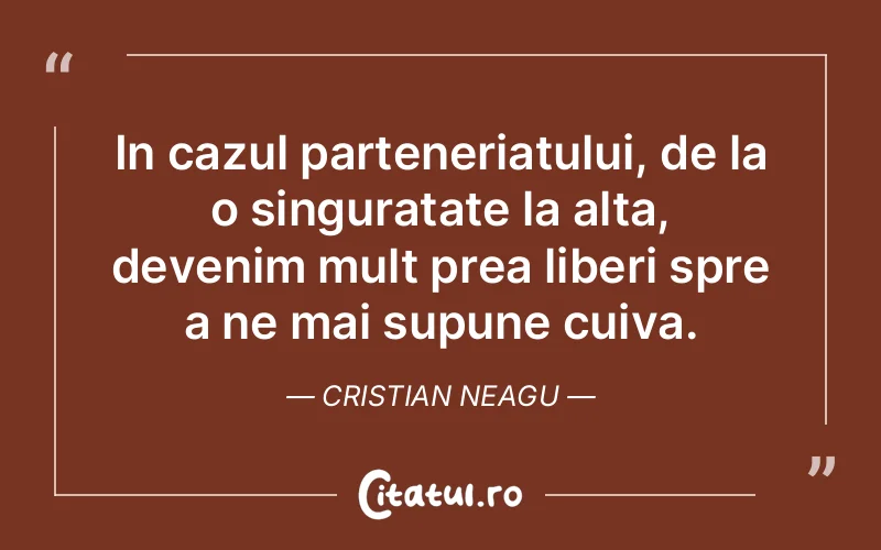 Citat Cristian Neagu - citate viata