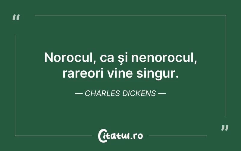 Citat Charles Dickens - citate viata