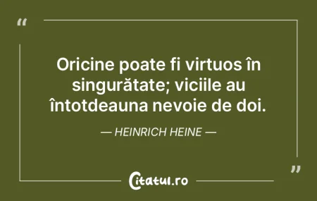 Egoismul aspiră la singurătate pentru ... Egoismul aspiră la singurătate pentru ...