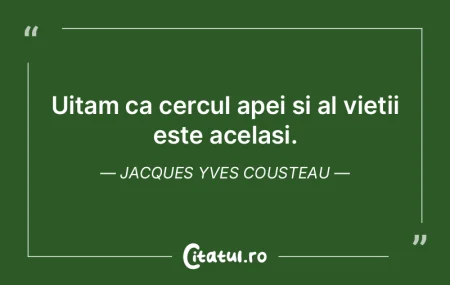 Uitam ca cercul apei si al vietii este a...