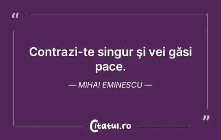 Cine unelteşte nu poate fi singur şi n...