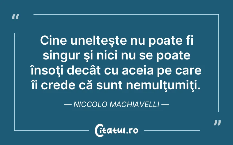 Citat Niccolo Machiavelli - citate viata