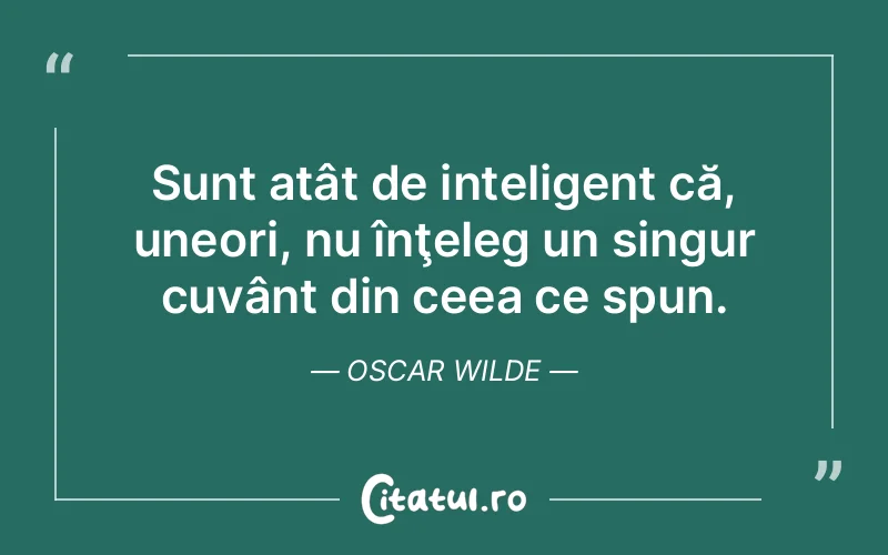 Citat Oscar Wilde - citate viata