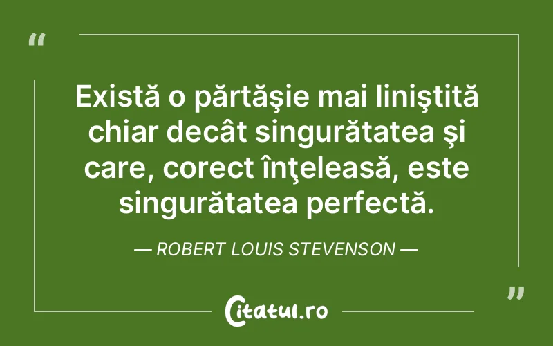 Citat Robert Louis Stevenson - citate viata