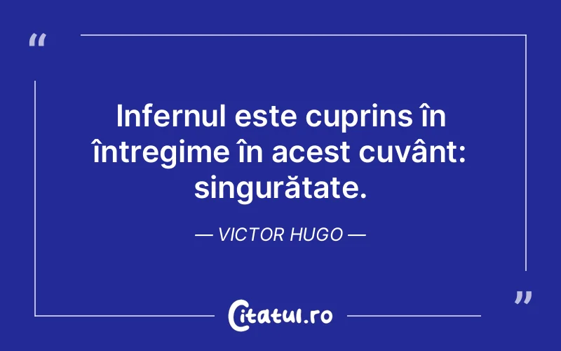 Citat Victor Hugo - citate viata