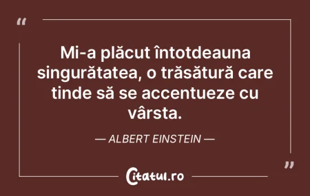 Există un singur colţ din Univers pe c...