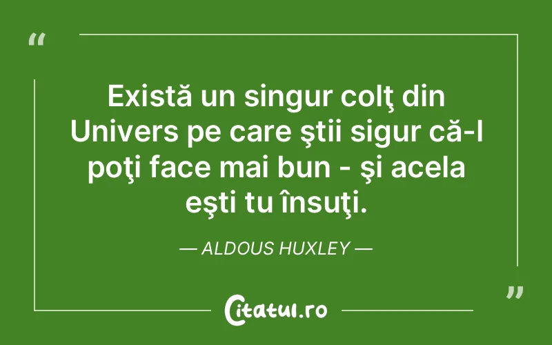 Citat Aldous Huxley - citate viata