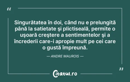 Fiecare trebuie să ardă singur, să gr... Fiecare trebuie să ardă singur, să gr...