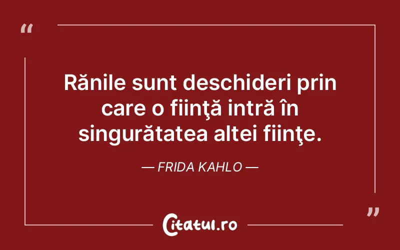 Citat Frida Kahlo - citate viata
