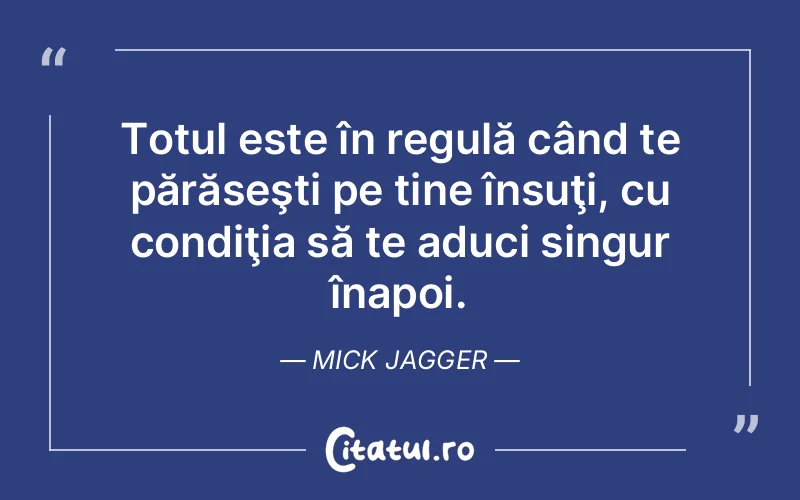 Citat Mick Jagger - citate viata