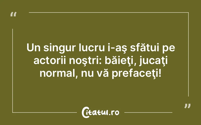 Citat Autor necunoscut - citate viata