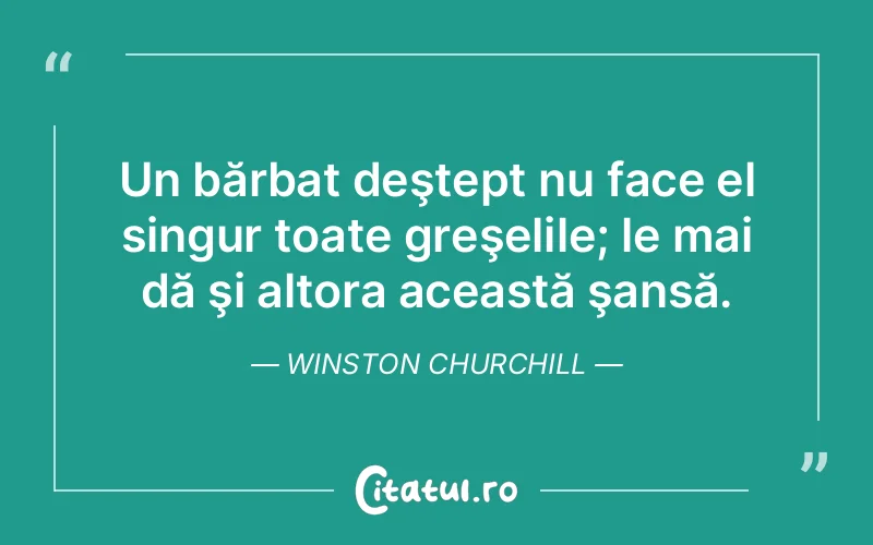 Citat Winston Churchill - citate viata