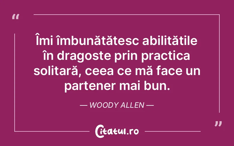 Citat Woody Allen - citate viata
