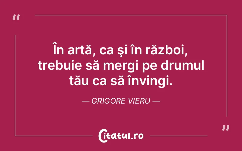 Citat Grigore Vieru - citate viata