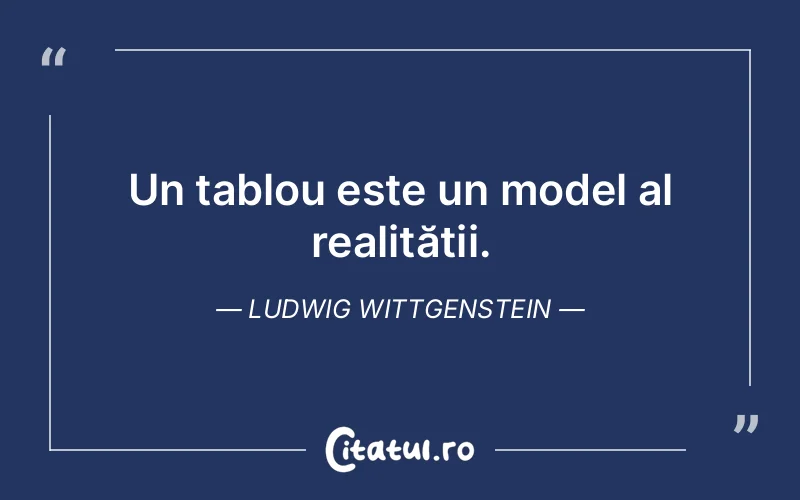 Citat Ludwig Wittgenstein - citate viata
