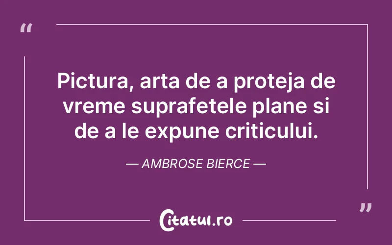 Citat Ambrose Bierce - citate viata
