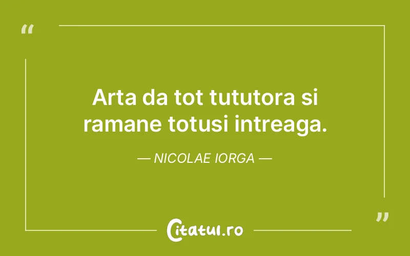Citat Nicolae Iorga - citate viata