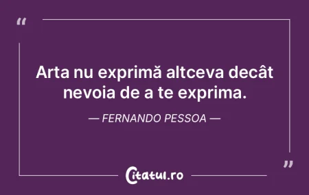 Un artist este o fiinta condusa de demon...