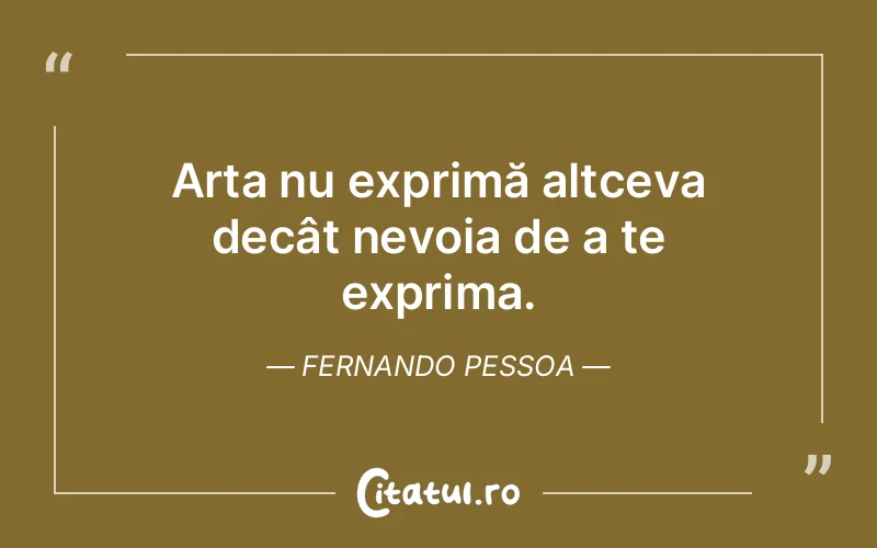 Citat Fernando Pessoa - citate viata